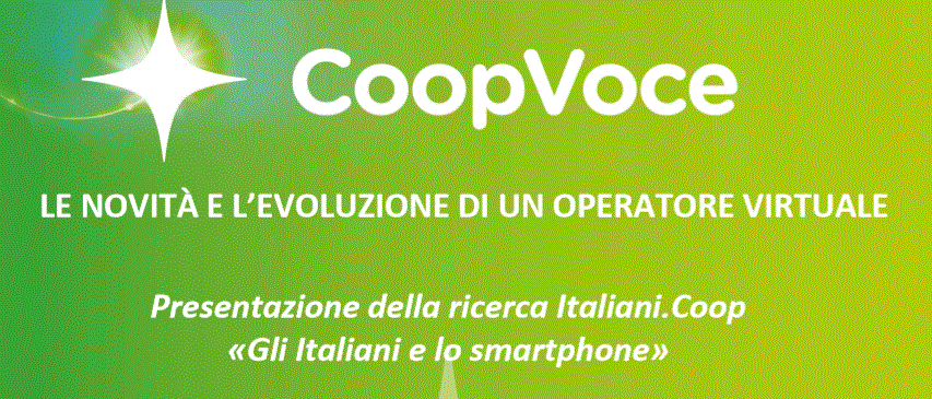 ricerca - Coopvoce diventa un operatore full MVNO e presenta la ricerca "Gli Italiani e lo smartphone"