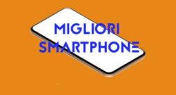 migliorismartphonefotosito 250x135 - Migliori smartphone sotto i 200 Euro ottobre 2020